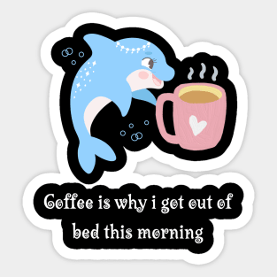 Funny Dolphin Coffee Lover Sticker